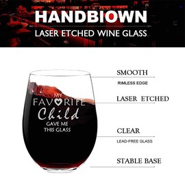 Birthday Fathers Mothers Day Gifts from Daughter Son Kids Best Christmas Gift for Mom Dad Funny Stemless Wine Glass My Favorite Child Gave Me Laser Engraved 19oz