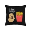 Potato Is That You Bro Funny French Fries Throw Pillow