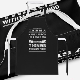 Manly Apron For A Manly Man Funny Cooking BBQ Apron Mens Novelty Gift Idea Baking Bake Off Grill Sublimation Apron