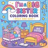 I'm a Big Sister Coloring Book