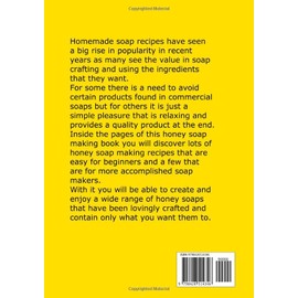  Honey Soap Making: Various Honey Soap Recipes for Skin Problems and Better Protection