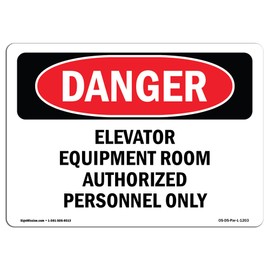 OSHA Danger Sign - Elevator Equipment Room | Decal | Protect Your Business, Construction Site, Warehouse & Shop Area | Made in The USA