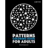 Patterns Coloring Book For Adults: Black Background
