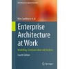 Enterprise Architecture at Work: Modelling, Communication and Analysis (The Enterprise