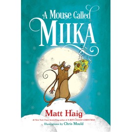 A Mouse Called Miika (Boy Called Christmas)