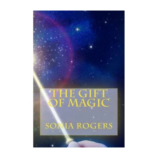 The Gift Of Magic