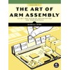 The Art of ARM Assembly, Volume 1: 64-Bit ARM Machine
