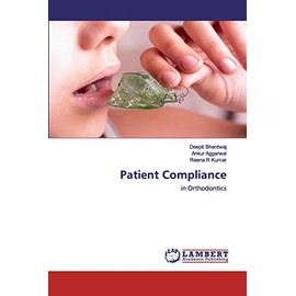 Patient Compliance: in Orthodontics