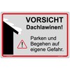 Sign with caution roof avalanches, parking and walking at your