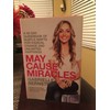 May Cause Miracles: A 40-Day Guidebook of Subtle Shifts for