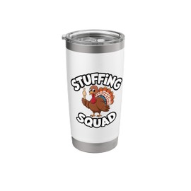 Thanksgiving Turkey Stuffing Squad Thanksgiving Turkey Stainless Steel Insulated Tumbler