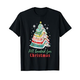 Christmas for Book Readers Book Worm Pun All Booked T-Shirt, black