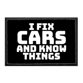 I Fix Cars and Know Things