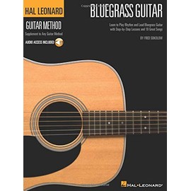 Hal Leonard Bluegrass Guitar Method: Learn to Play Rhythm and Lead Bluegrass Guitar with Step-by-Step Lessons and 18 Great Songs (Hal Leonard Guitar Method (Songbooks))