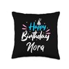 Happy Birthday Nora Throw Pillow