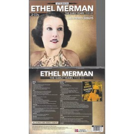 ETHEL MERMAN-EARLY YEARS 1930-43 2 CDS ALL IN STEREO-49 CUTS