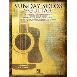 Sunday Solos for Guitar: 20 Fingerpicking Arrangements for Blended Worship