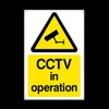 CCTV in Operation 3mm Metal Sign with 4 Pre-Drilled Holes