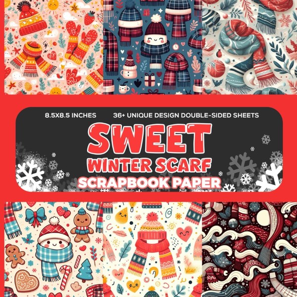 Sweet Winter Scarf Scrapbook Paper: Double-Sided Patterned Paper for Scrapbooking,