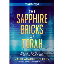 The Sapphire Bricks of Torah: Gems from the Weekly Parasha