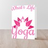 CafePress Meditation Whats Life Without Yoga Greeting Cards Greeting Card
