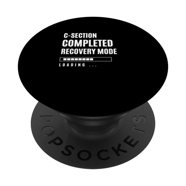 C-Section Completed Recovey Mode Rehab Hospital OP PopSockets Swappable PopGrip