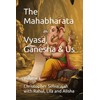 The Mahabharata Volume 1: Vyasa, Ganesha and Us