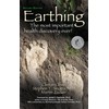 Earthing (2nd Edition): The Most Important Health Discovery Ever!