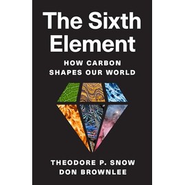The Sixth Element: How Carbon Shapes Our World