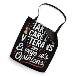 Taking Care of Veterans and Everyone’s Opinions VA Nurse Tote Bag