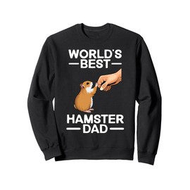Funny Hamster Design For Men Dad Father Dwarf Hamster Lover Sweatshirt