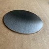 1/16" Thick Stainless Steel Disc, Choose Diameter, Brushed #4 Finish,