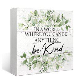 Mtrgdn Be Kind Kindness In a World Where You Can Be Anything Ornament Wood Box Sign Desk Decor Rustic Kindness Quote Wooden Box Block Sign Decorations for Home Office Desk Decor