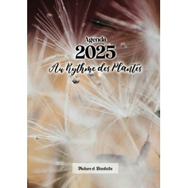  Agenda 2025 - Au rythme des plantes (French Edition)