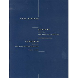 Carl Nielsen: Concerto For Violin And Orchestra Op.33 (Piano Score). Sheet Music for Violin, Piano Accompaniment