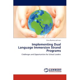 Implementing Dual Language Immersion Strand Programs: Challenges and Opportunities for School Leaders