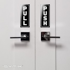 iSYFIX Push Pull Stickers Sign - 2 Pack 2.8x7 inch - Vertical Decal Self-Adhesive, Black/White Vinyl Sticker for Doors in Business, Stores, Cafes, Shops & More. Indoor and Outdoor use.