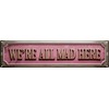 LMDDFZS We're All Mad Here Metal Sign 4x16in for Library