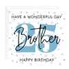 brother Happy 25th Birthday Card 25 age (envelope Included)