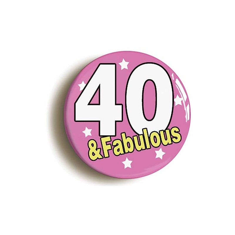 Ozorath FABULOUS BIRTHDAY BUTTON BADGE (Size is 2inch/50mm diameter) (40)