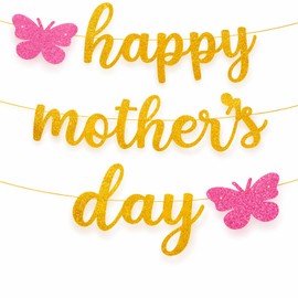 Happy Mother’s Day Banner – Glitter Gold Letter Garland with 2 Butterfly Decorations for Mother’s Day Party, Spring Celebration, Family Gathering, Holiday Decor, Home Wall Hanging, Photo Booth Props