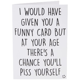 Funny Cards Rude Birthday Card 40th 50th 60th 70th Sister Mum Greeting Card Witty Humour Laughter Banter Rude Offensive Joke Card Fun PC374