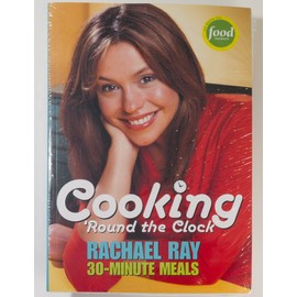Rachael Ray Cooking 'Round the Clock and Top 30 30-minute Meals Set of Cookbooks