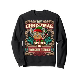 Yorkshire Terrier My Christmas Spirit Dog Santa Claus Elf Sweatshirt