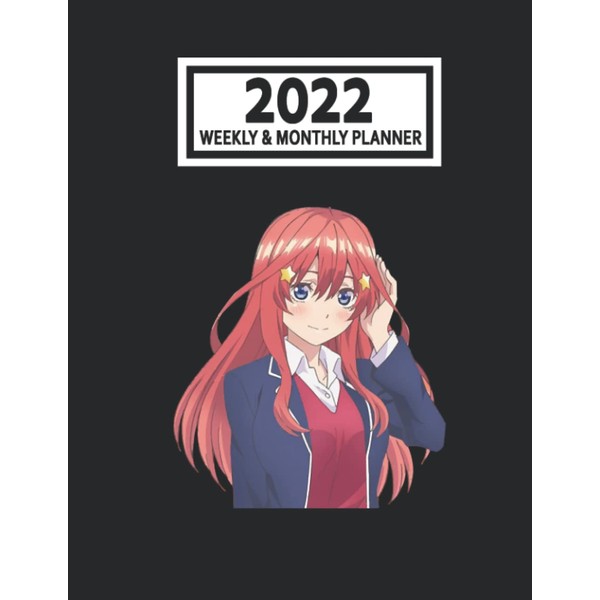 2022 Weekly & Monthly Planner: The Quintẹssential Quíntuplets Anime Manga