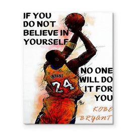 Kobe Bryant Canvas Wall Art Decor - 16X20 inch Basketball famous saying "If You Do Not Believe in Yourself, No One Will Do It for You" with Lakers Jersey No. 24, Artwork for Home, Office or Gym
