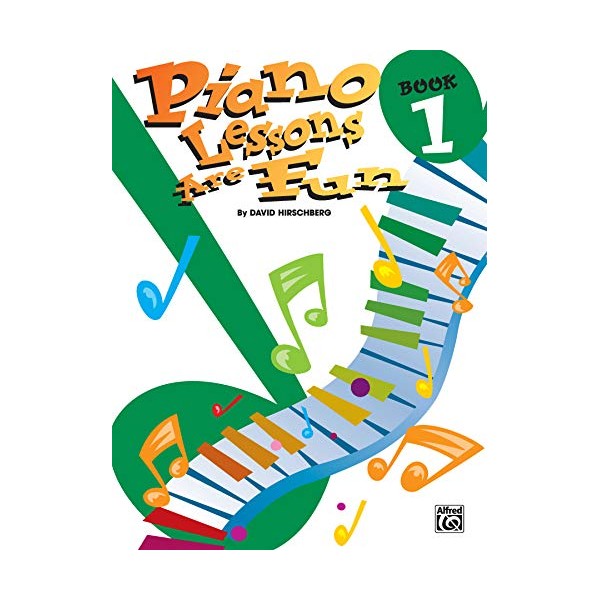 Piano Lessons Are Fun, Bk 1 (Hirschberg Fun Series)
