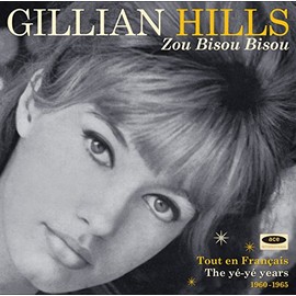 Zou Bisou Bisou-the Ye'-Ye' Years 1960-1965