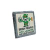 St. Patrick's Day Slate Coaster – Irish People, Luck, Laughter,