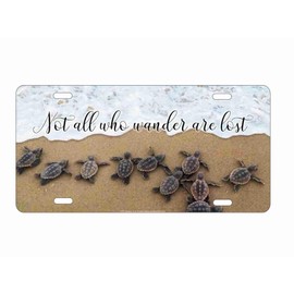 ATD Not All who Wander are Lost sea Turtles hatchlings Novelty License Plate Decorative Vanity Aluminum car tag